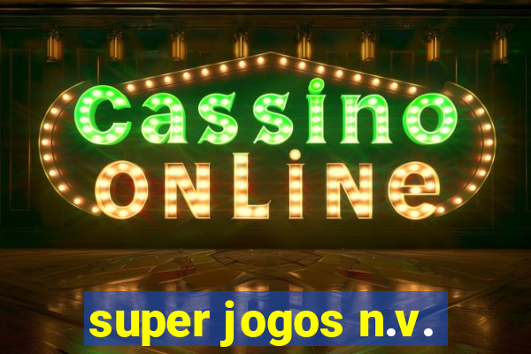 super jogos n.v.